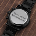 This customizable black chronograph watch combines precision design with personal meaning. Perfect for gifting, you can engrave a special message on the back to create a keepsake he’ll treasure forever. Ideal for birthdays, graduations, or just because.