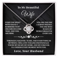 To My Beautiful Wife - Love Knot Gift Set - AA17 features a silver love knot necklace with sparkling stones on a heartfelt message card in a gift box.