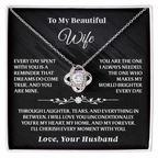 To My Beautiful Wife - Love Knot Gift Set - AA17 features a silver love knot necklace with sparkling stones on a heartfelt message card in a gift box.