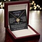 To My Beautiful Wife - Love Knot Gift Set - AA17 gold necklace displayed in cherry wood box with heartfelt message card and holiday decor.
