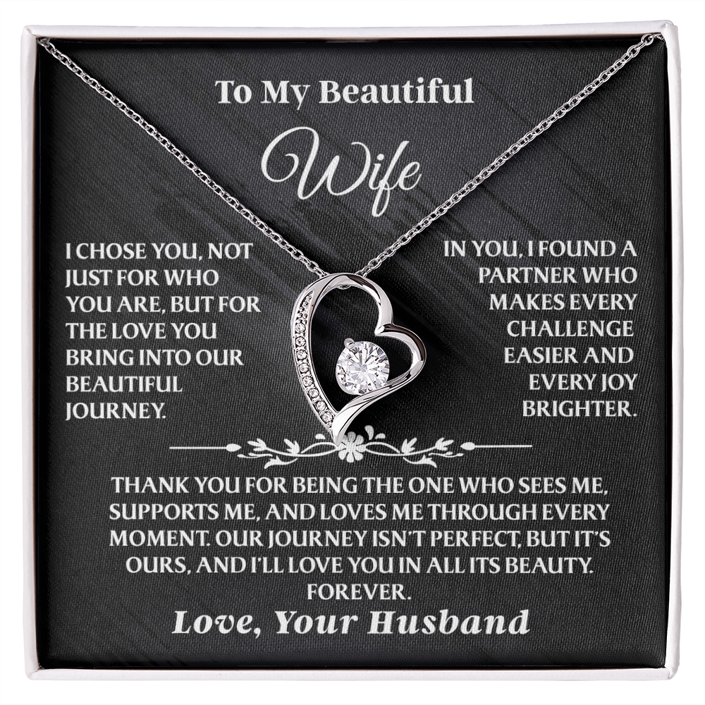 To My Beautiful Wife – Forever Love Necklace - I Chose You Because