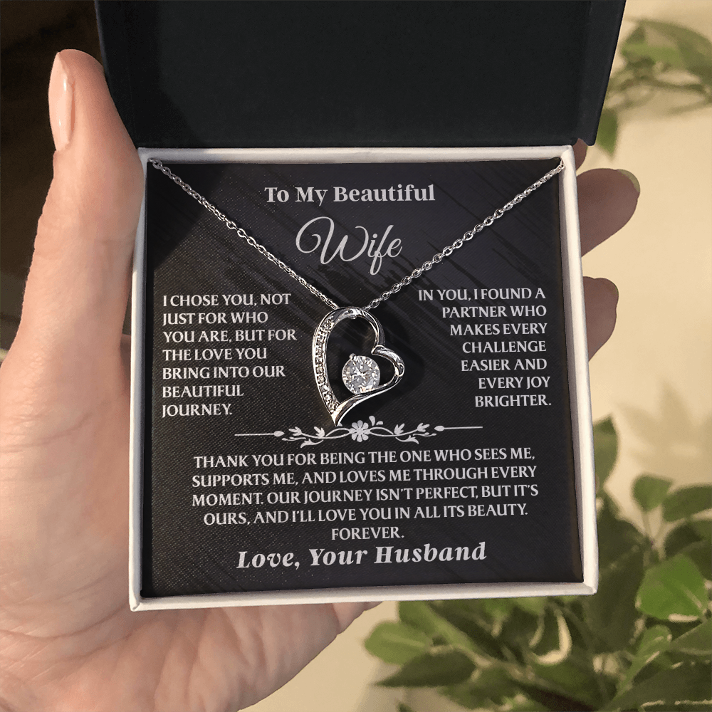 To My Beautiful Wife – Forever Love Necklace - I Chose You Because