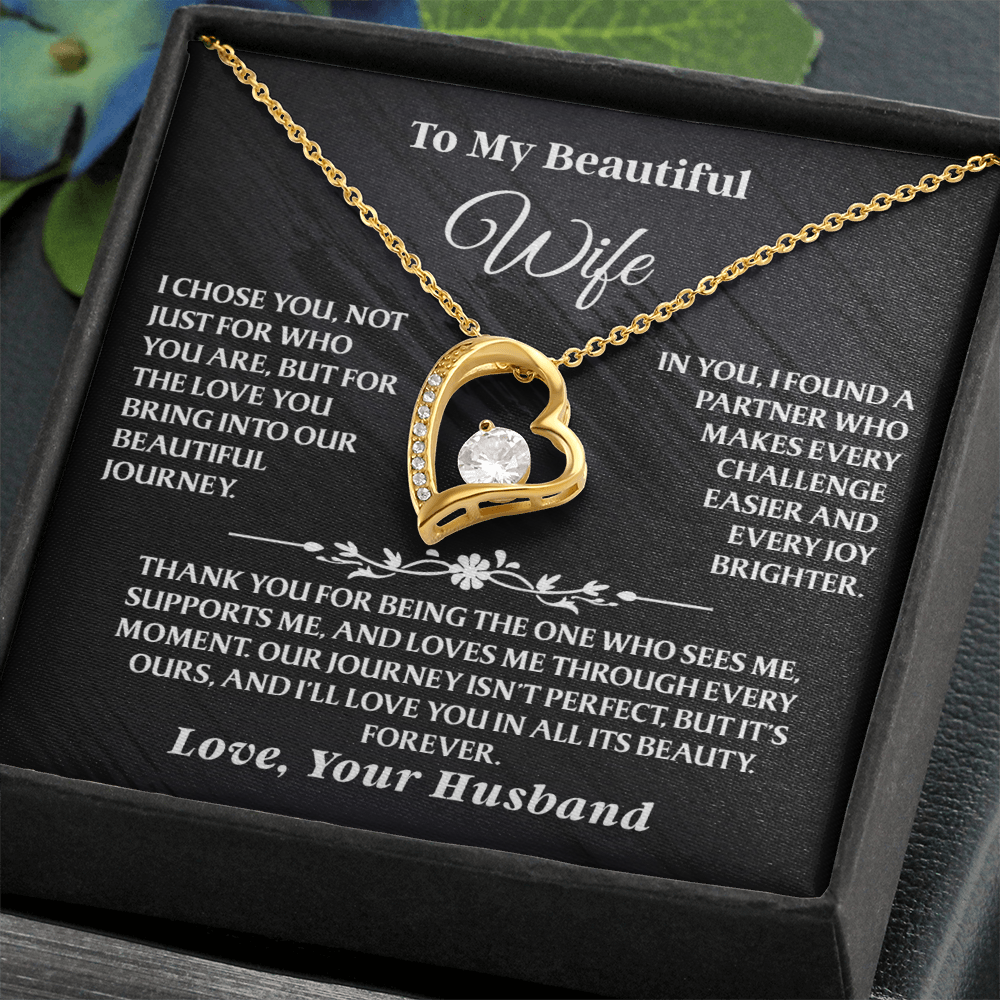 To My Beautiful Wife – Forever Love Necklace - I Chose You Because